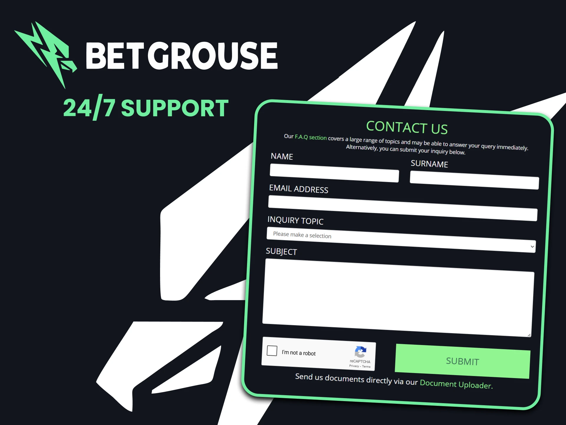 Contact the BetGrouse support team for assistance at any time.